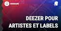 Vignette Webinaire Deezer pour Artistes et Labels Deezer Backstage pour Artistes et Labels Webinaire