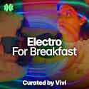 Electro For Breakfast