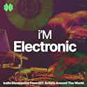 i'M Electronic Playlist - iMusician i'M Electronic Playlist - iMusician